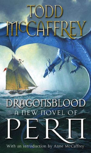 [Pern (Publication Order) 18] • Dragonsblood